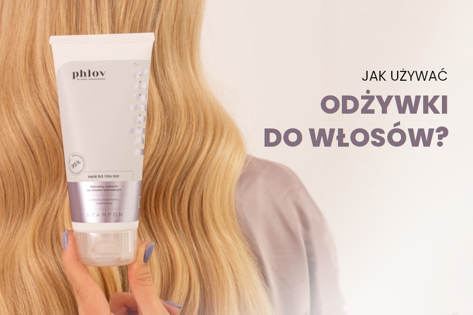 Jak używać odżywki do włosów