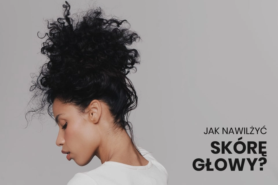 Jak nawilżyć skórę głowy?