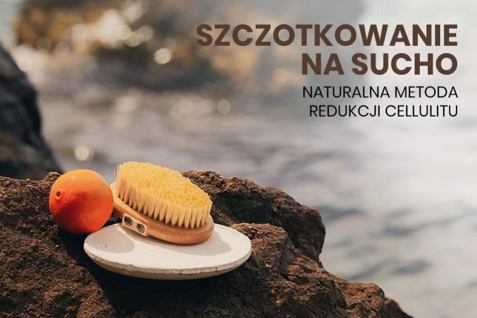 Szczotkowanie ciała na sucho: naturalna metoda redukcji cellulitu
