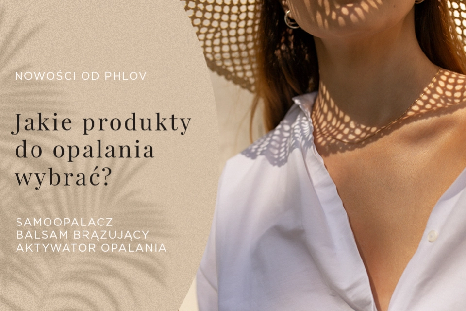 Samoopalacz, balsam brązujący, czy aktywator opalania – co wybrać ?