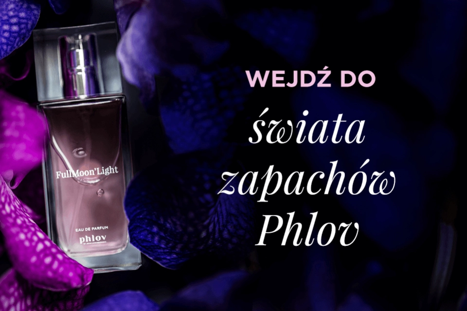 Wejdź do świata zapachów Phlov
